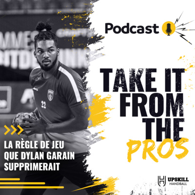 Take it From The Pros le Podcast par Upskill Handball