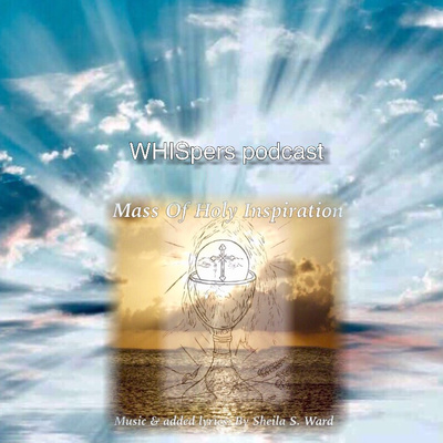 Mass of Holy Inspiration, Ep68