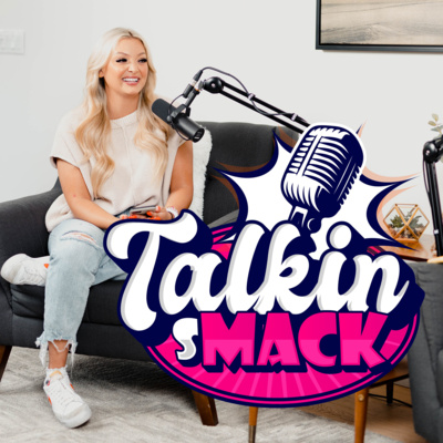 TALKIN SMACK