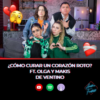 GIN Y CÓMO CURAR UN CORAZÓN ROTO FT. OLGA Y MAKIS DE VENTINO