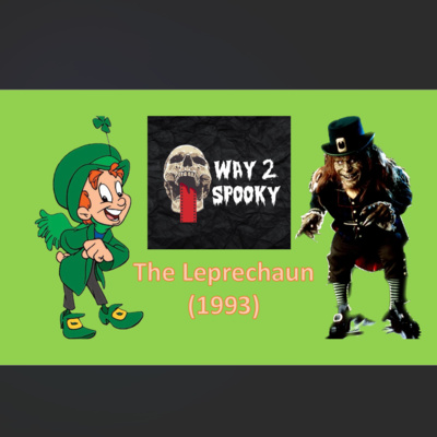 Episode 14 - Leprechaun (1993)