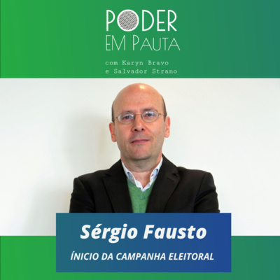 Poder em Pauta - Estreia destaca o início da campanha eleitoral com participação do Cientista Político Sérgio Fausto. episode artwork