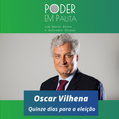 Poder em Pauta - Quinze Dias para a Eleição com Oscar Vilhena  episode artwork