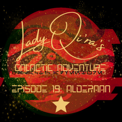 Lady Qi\'ra\'s Galactic Adventure