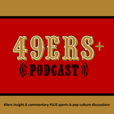 49ersPlus Podcast