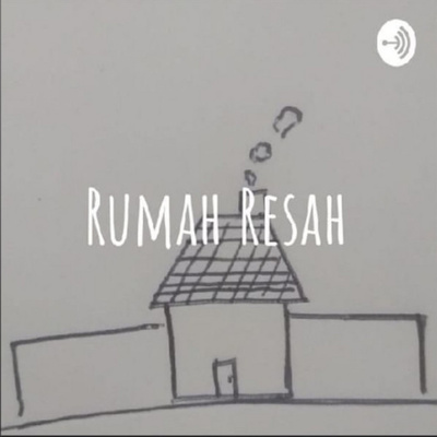 Podcast Rumah Resah