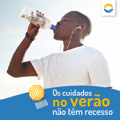 #54: Os cuidados no verão não têm recesso