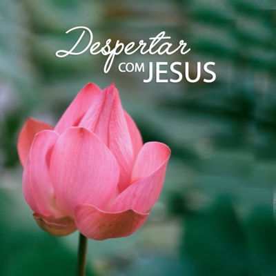 Despertar com Jesus