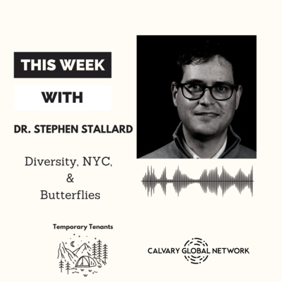 Dr. Stephen Stallard - Diversity, NYC, & Butterflies 
