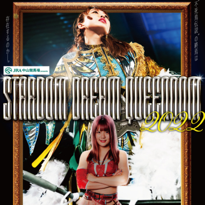 Stardom Dream Queendom 2022 Preview by Stardom Fan