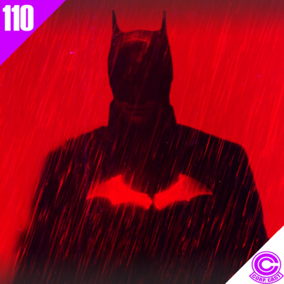 CORP. CAST #110 - The Batman episode artwork