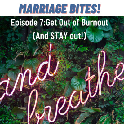 Marriage Bites! Podcast | Improve Your Marriage One \