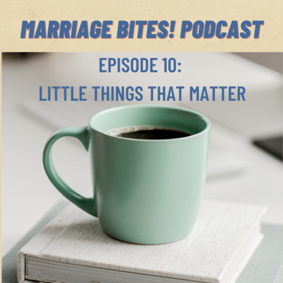 Marriage Bites! Podcast | Improve Your Marriage One \