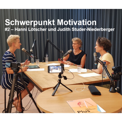 #2 - Schwerpunkt Motivation: Soziale Eingebundenheit, Autonomie und Kompetenz im Unterricht