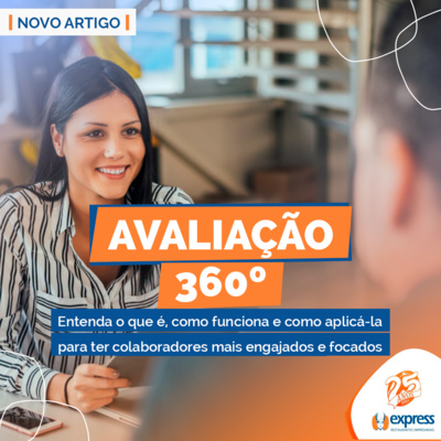 Avaliação 360°: Saiba como funciona e como aplicá-la