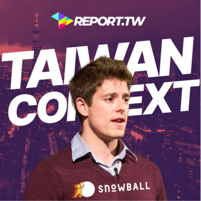 Taiwan Context – Snowball for Good with Colin-Kirk Hodge