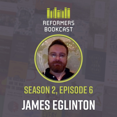 James Eglinton (Bavinck: A Critical Biography)
