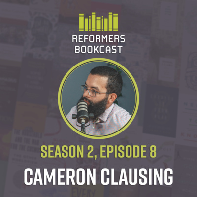 Cameron Clausing (The Crook in the Lot, by Thomas Boston)