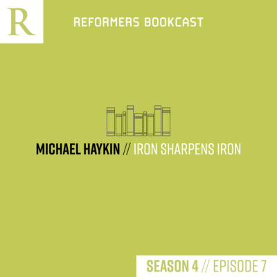 Michael Haykin (Iron Sharpens Iron)