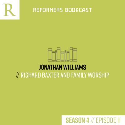 Jonathan Williams (Richard Baxter and Family Worship)