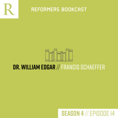 Francis Schaeffer (Dr. William Edgar)