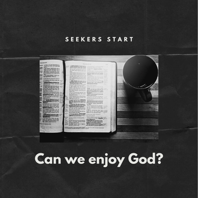 2. Can We Enjoy God?