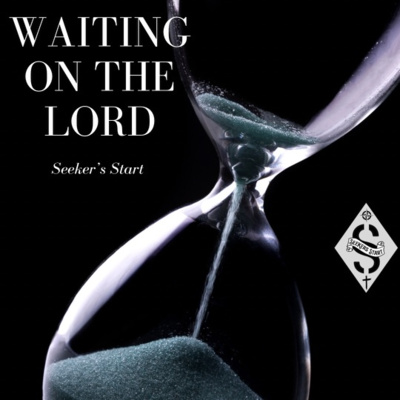 22. Waiting on the Lord