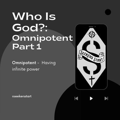 23. Who is God? Omnipotent! Part 1