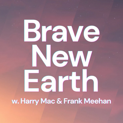 Brave New Earth