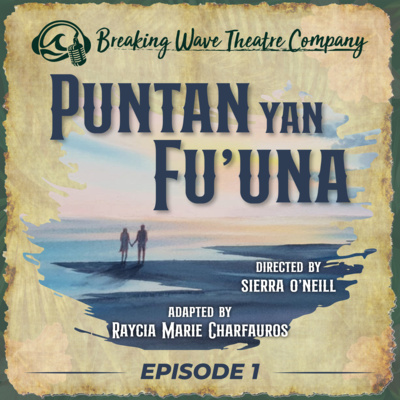  Episode 1: Puntan Yan Fu’una 