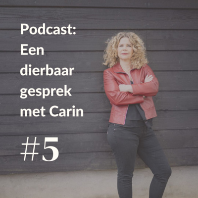 Een dierbaar gesprek met Carin