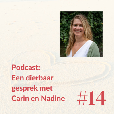 Een dierbaar gesprek met Carin