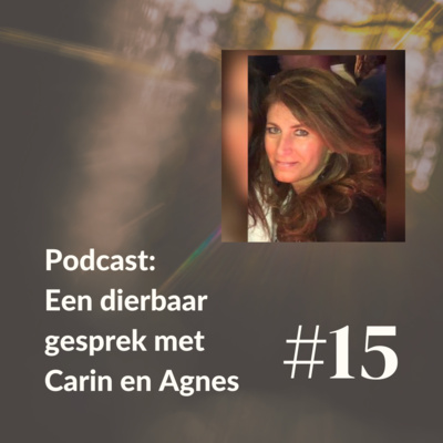 Een dierbaar gesprek met Carin