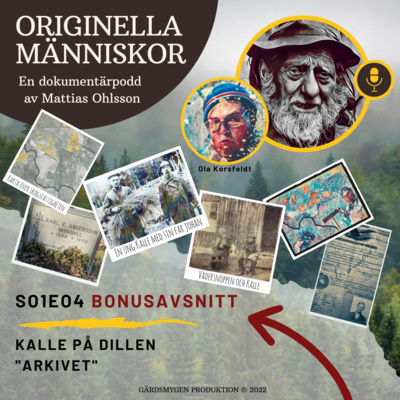 Kalle på dillen SO1EO4 - BONUSAVSNITT - " Arkivet "