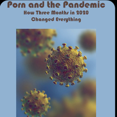 Ep. #177 “Pornography during the Pandemic w/ guest Joshua Shea”