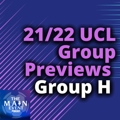 2021/22 Fantasy Champions League Group Previews - Group H