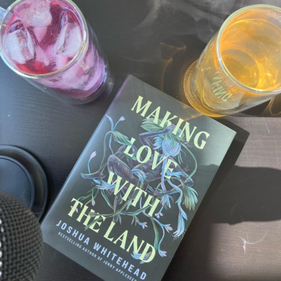 Pre: Making Love With The Land by Joshua Whitehead