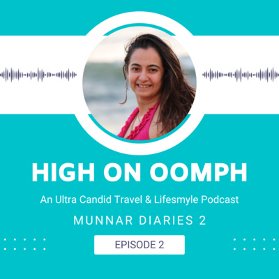 Munnar Diaries - Part 2 Munnar Diaries - Part 2