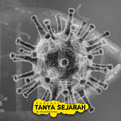 Sejarah Virus, Dari Campak Hingga Corona (feat. Dhienda Nasrul)