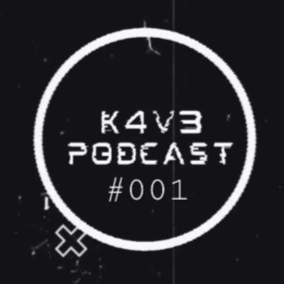 The K4V3 Podcast
