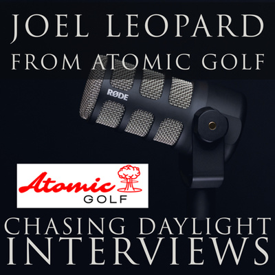 E7: Joel Leopard from Atomic Golf