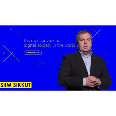 GOVT OF ESTONIA- CHIEF INFORMATION OFFICER/DEPUTY SECRETARY GENERAL IT & TELECOM - SIIM SIKKUT episode artwork