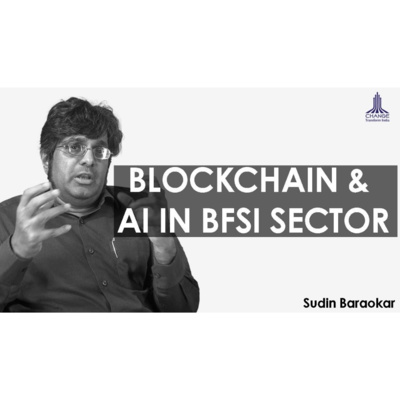 BLOCKCHAIN & EMERGING TECH - SUDIN BARAOKAR GLOBAL IT & INNOVATION ADVISOR episode artwork