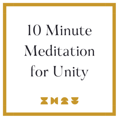 10 Minute Guided Meditation for Unity 10 Minute Guided Meditation for Unity