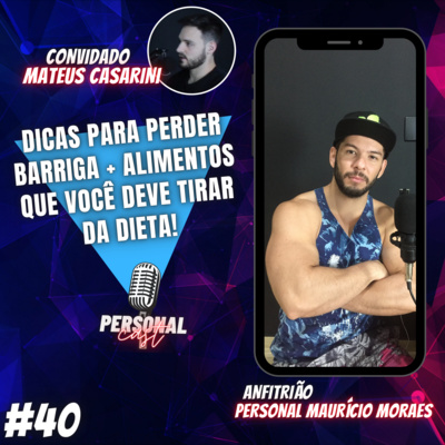 DICAS PARA PERDER BARRIGA + ALIMENTOS QUE VOCÊ DEVE TIRAR DA DIETA! (PersonalCast #40) DICAS PARA PERDER BARRIGA + ALIMENTOS QUE VOCÊ DEVE TIRAR DA DIETA! (PersonalCast #40)