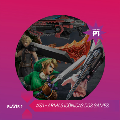 81 - ARMAS ICÔNICAS DOS GAMES episode artwork