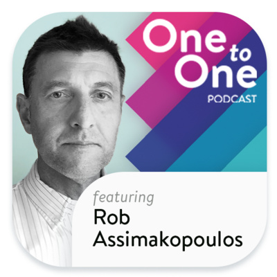 S2 | Ep. #03 | Why CX is the Ultimate Marketing Tool ft. Rob Assimakopoulos | One to One Podcast