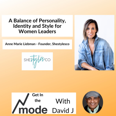 Women Leaders - A Balance of Personality, Identity and Style with Anne Marie Liebman