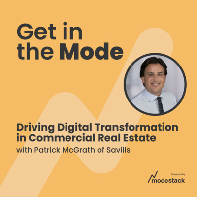 Driving Digital Transformation in Commercial Real Estate with Patrick McGrath from Savills