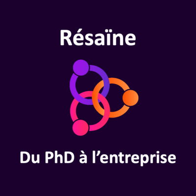Résaïne - Du PhD à l\'entreprise.